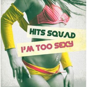 Hits Squad - I'm Too Sexy  CD5 MAXI-SINGLE